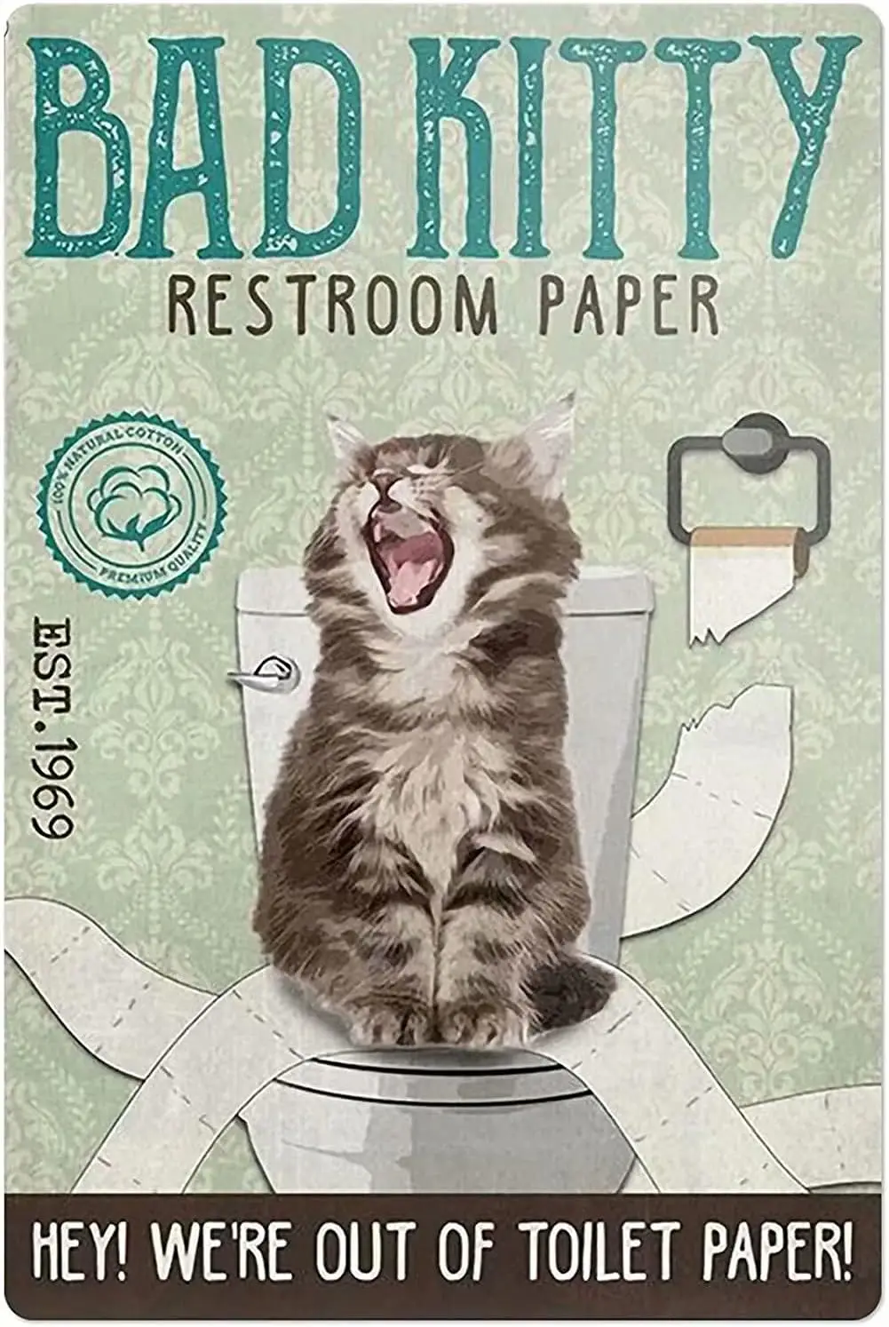 Метална табела Bad Kitty Хартия за тоалетна Ей, у нас е свършила тоалетна хартия, Реколта лидице табела, ретро табела, алуминиеви табели за