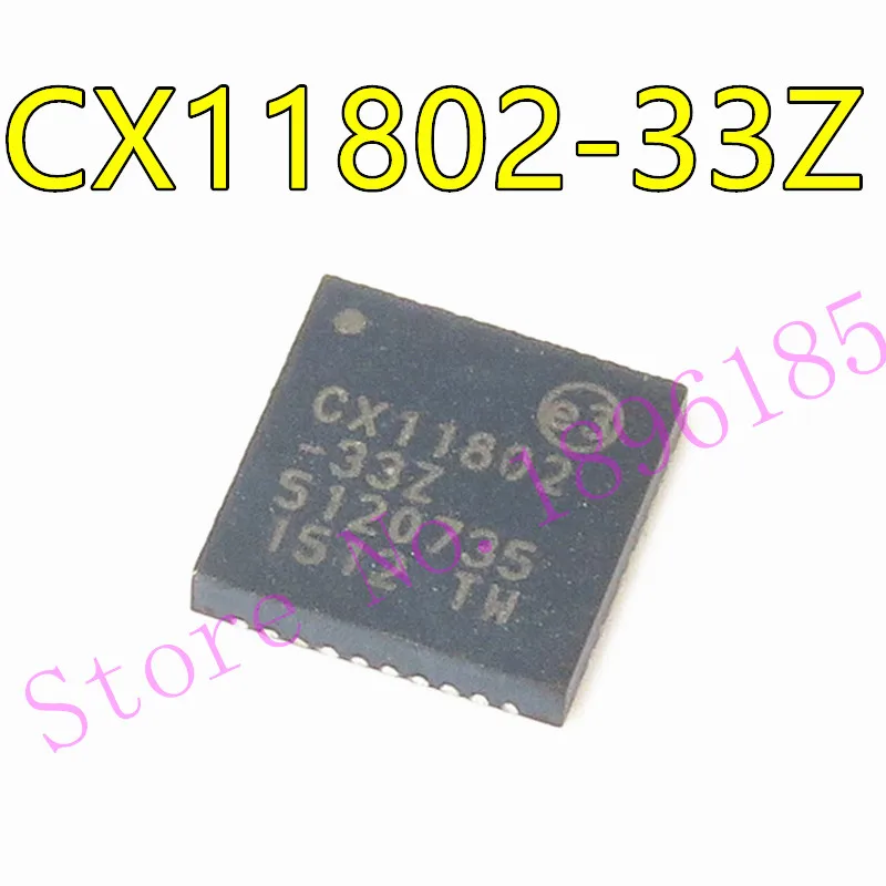 нов оригинален CX11802-33Z CX11802-33Z QFN CX11802 QFN40 8 в наличност