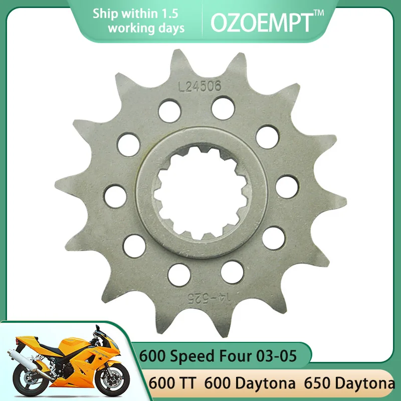 Предната звездичка мотоциклет OZOEMPT 525-14T се Прилага към 600 TT 00-03 600 Daytona 03-04 600 Speed Four 03-05 650 Daytona 05