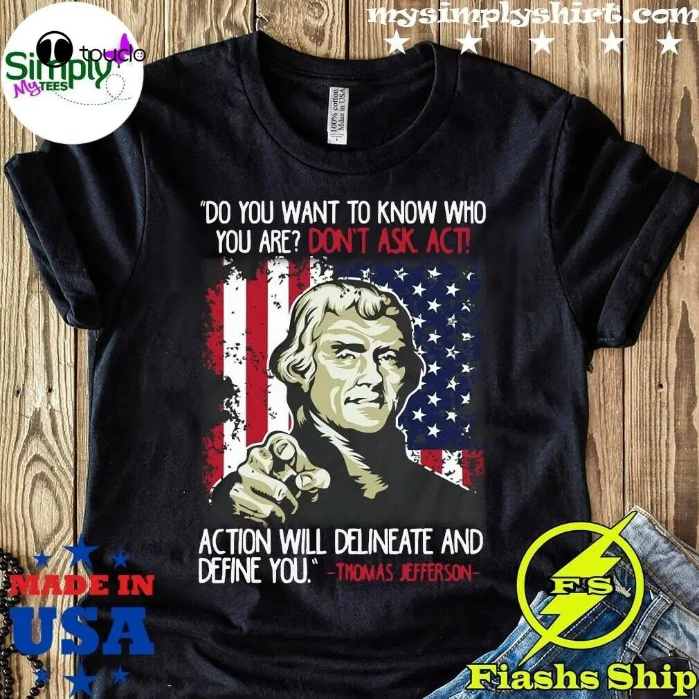 Тениска с патриотична цитат на Томас Джеферсън президент на САЩ.